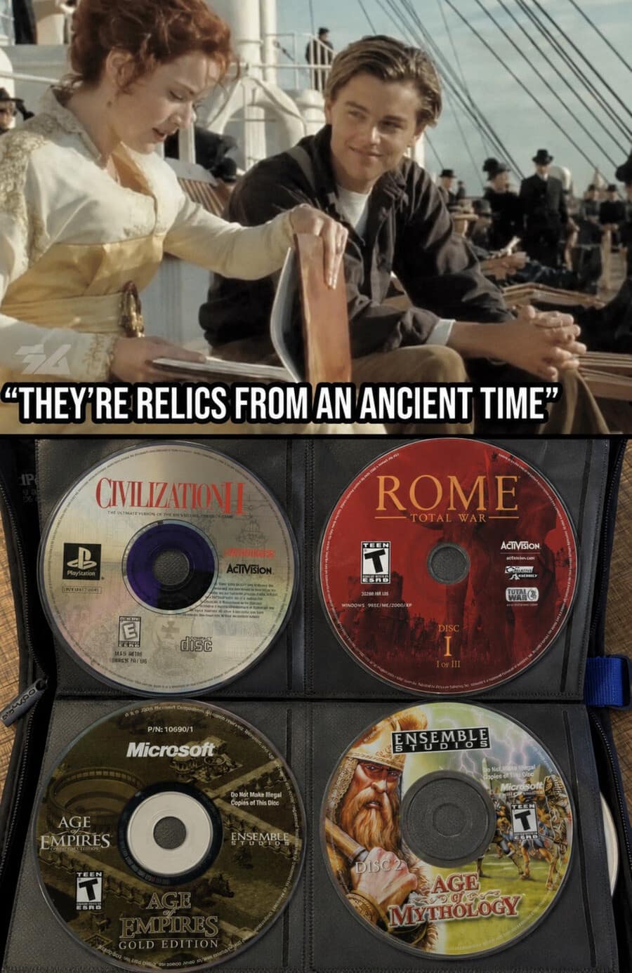 A nostalgic gaming funny meme uses a scene from Titanic to classify vintage CD-ROM strategy game discs as ancient, sacred historical artifacts.