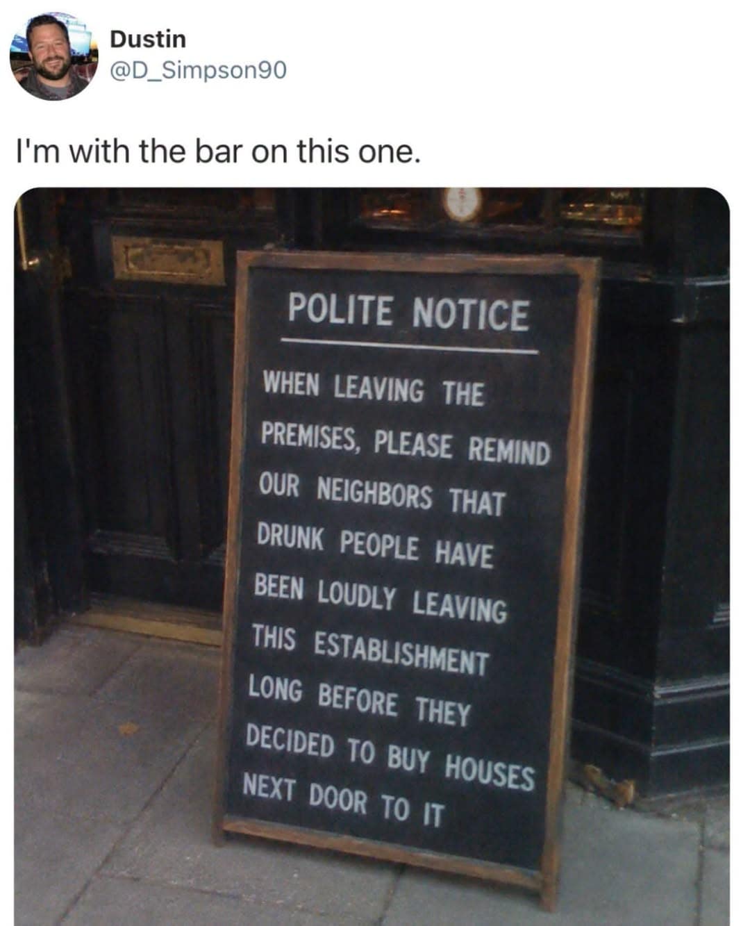 A witty funny meme showcases a bar's chalkboard sign reminding new neighbors that drunk patrons were there first.