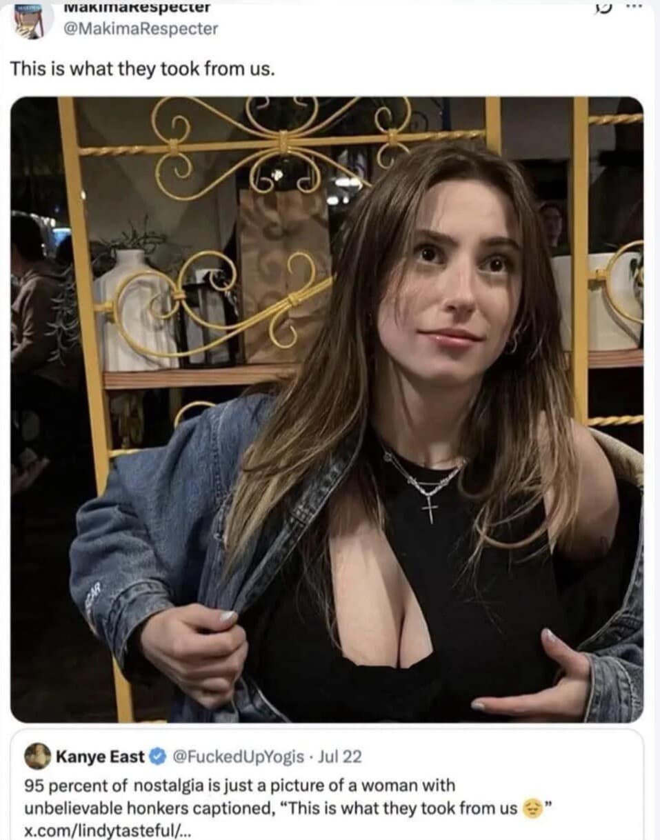 A viral addition to this meme dump features a quote tweet roasting online internet nostalgia formats that rely solely on images of attractive women.