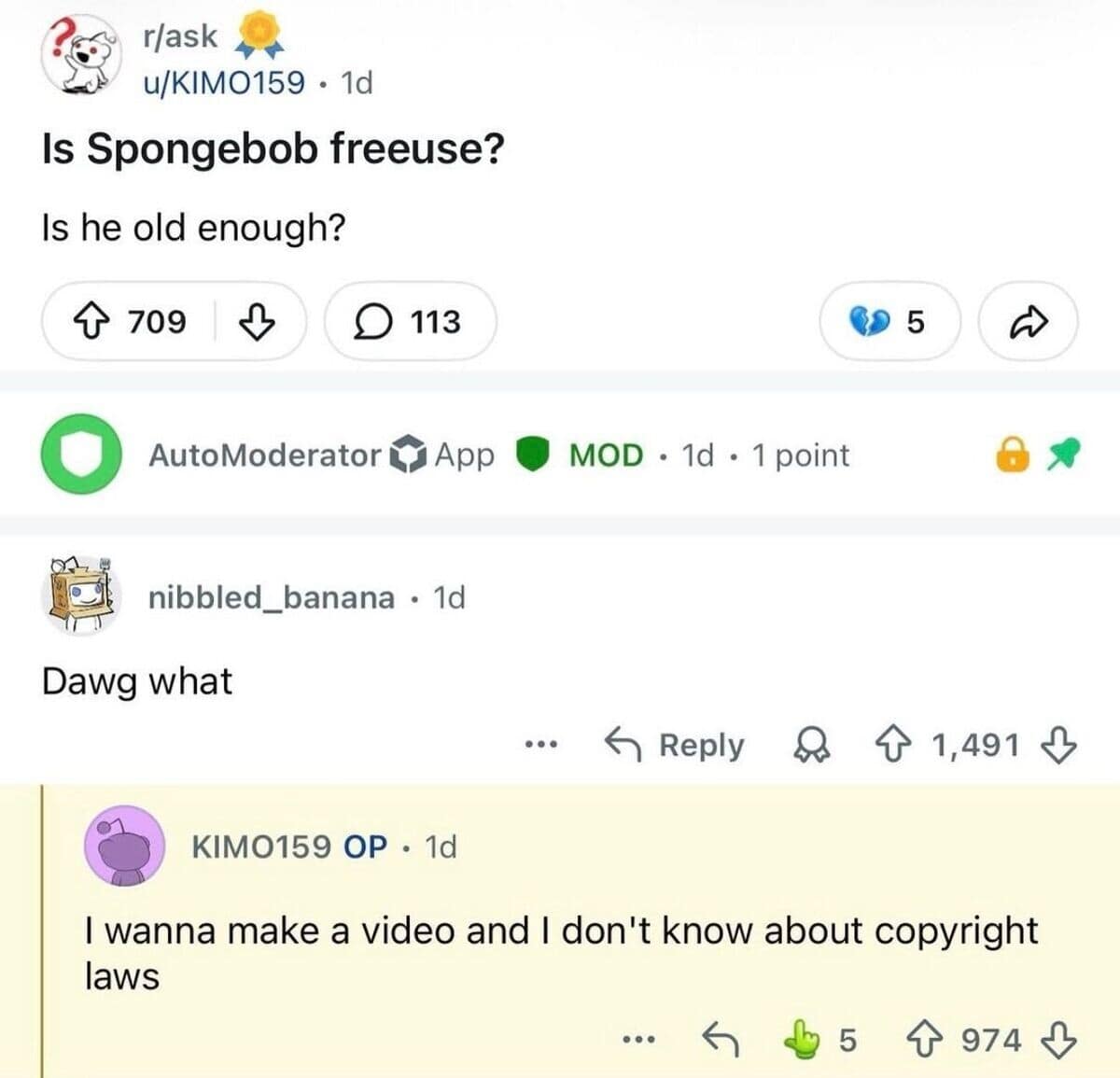 Found in this meme dump is a chaotic Reddit screenshot from the r/ask community tracking a massive linguistic misunderstanding. User u/KIMO159 posts the incredibly sketchy double question, "Is Spongebob freeuse? Is he old enough?", triggering a deeply concerned "Dawg what" response from another user before the original poster quickly clarifies they are just trying to make a video and don't understand copyright law terms.