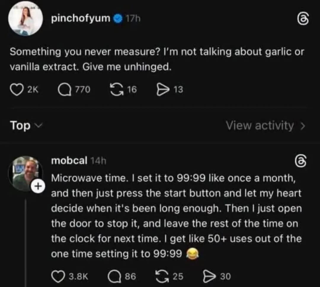 A chaotic text post in this funny meme collection describes an unhinged microwave hack where a user permanently leaves the timer at 99:99.