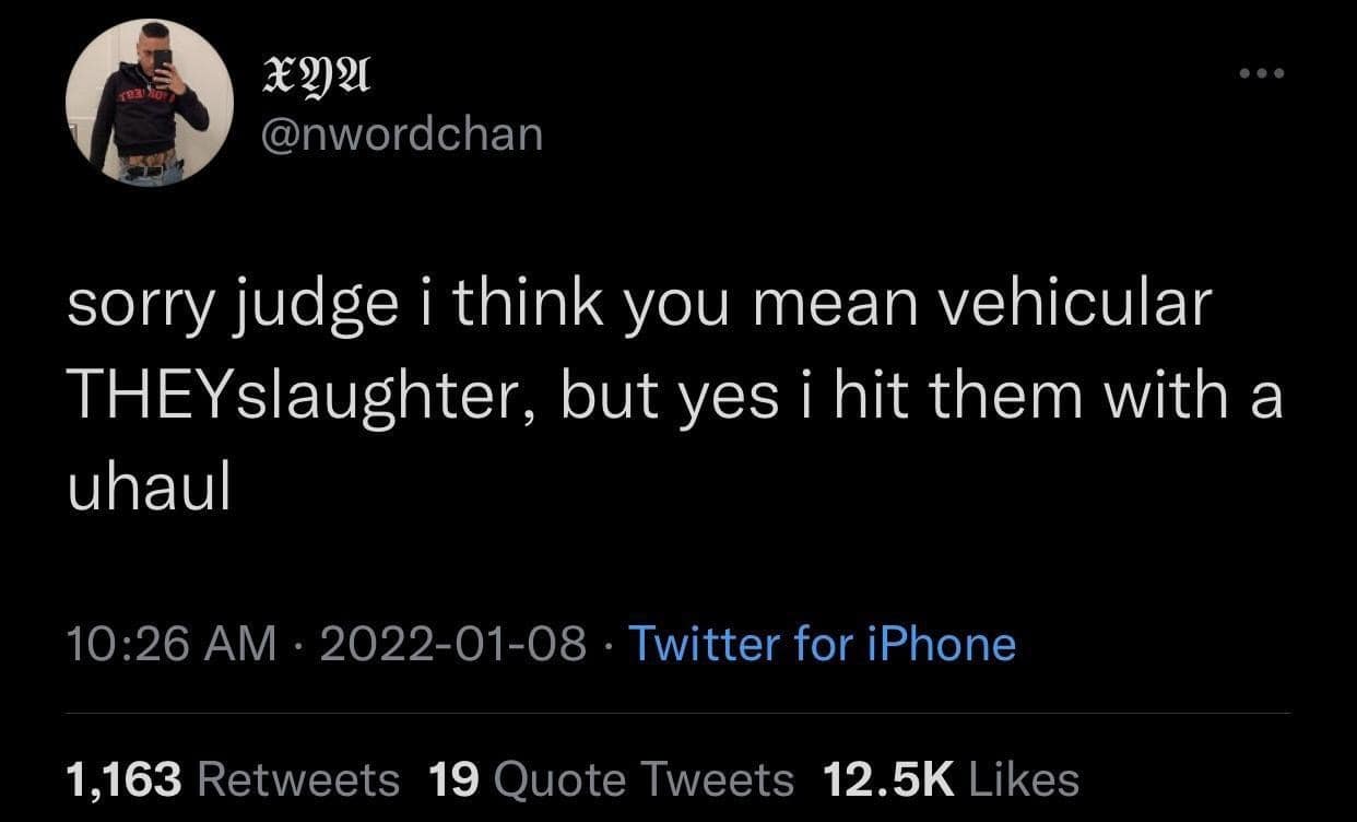 A dark comedy text post included in our meme dump features an unhinged tweet correcting a judge on grammatical terminology regarding a U-Haul rental truck incident.