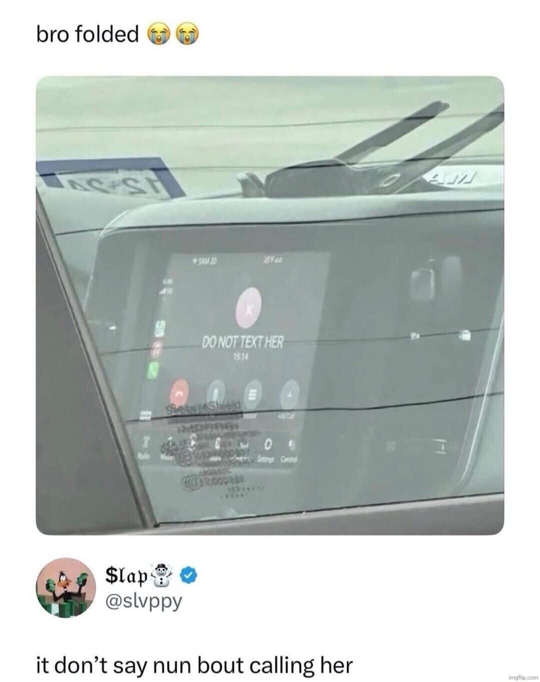 This relatable funny meme highlights a car dashboard screen showing an active phone call to a contact saved explicitly as "DO NOT TEXT HER."