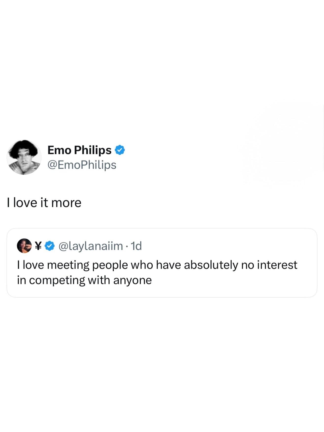 This sharp screenshot from a Twitter meme dump highlights comedian Emo Philips aggressively competing to see who is less competitive.