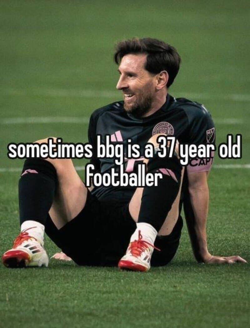 Lionel Messi sitting on the pitch smiling, with text calling a 37-year-old footballer a "bbg."