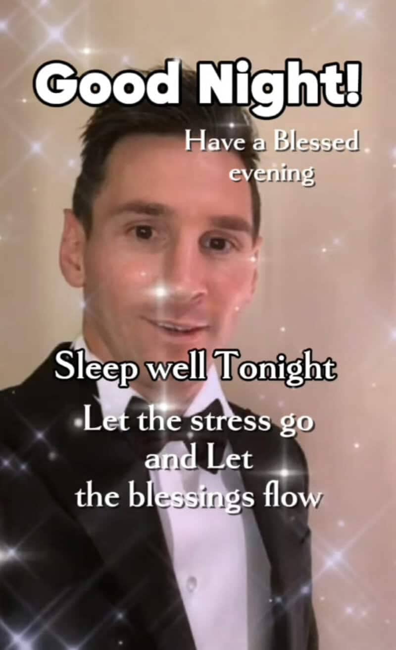 A sparkling, heavily filtered wholesome meme of Lionel Messi wishing viewers a blessed good night.