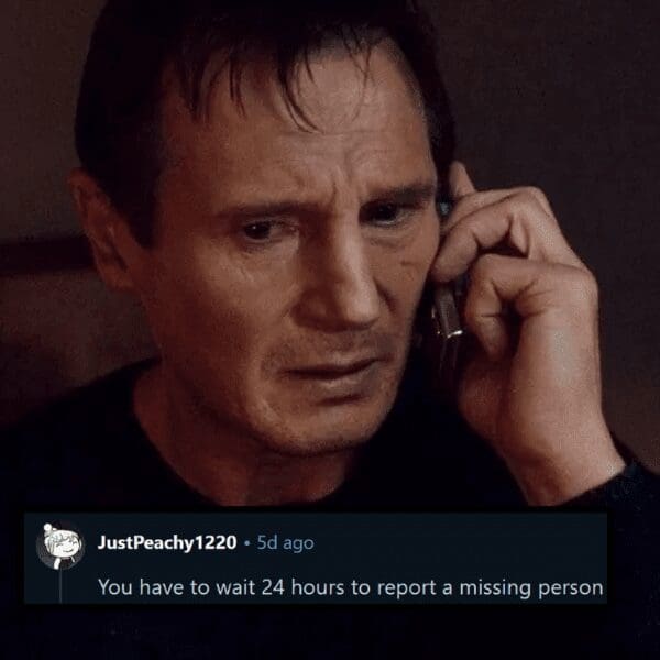 Liam Neeson phone scene in Taken featuring a Reddit comment exposing missing person myths.