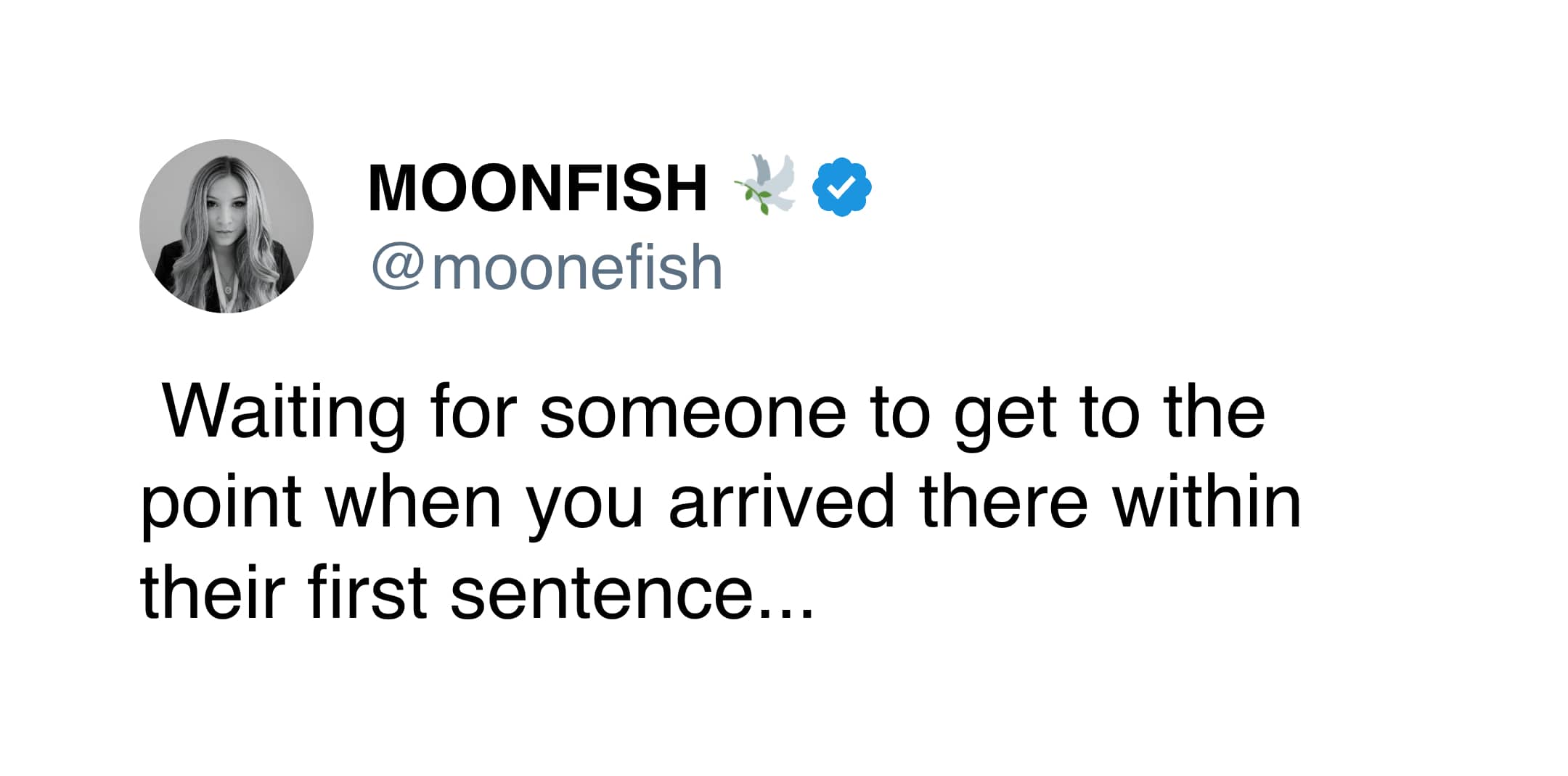 A tweet about predicting the conclusion of a conversation during the very first sentence.