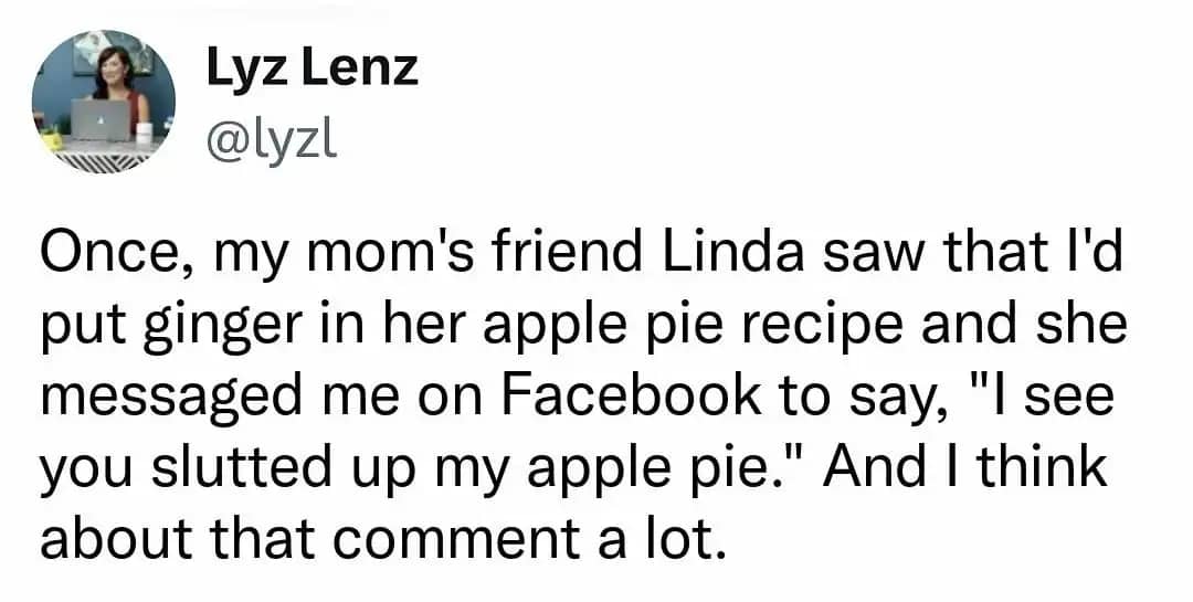 A text post by Lyz Lenz recounting a Facebook message from her mom's friend saying "I see you slutted up my apple pie."