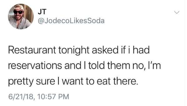 Tweet joke confusing restaurant dinner reservations with having emotional doubts about eating there.
