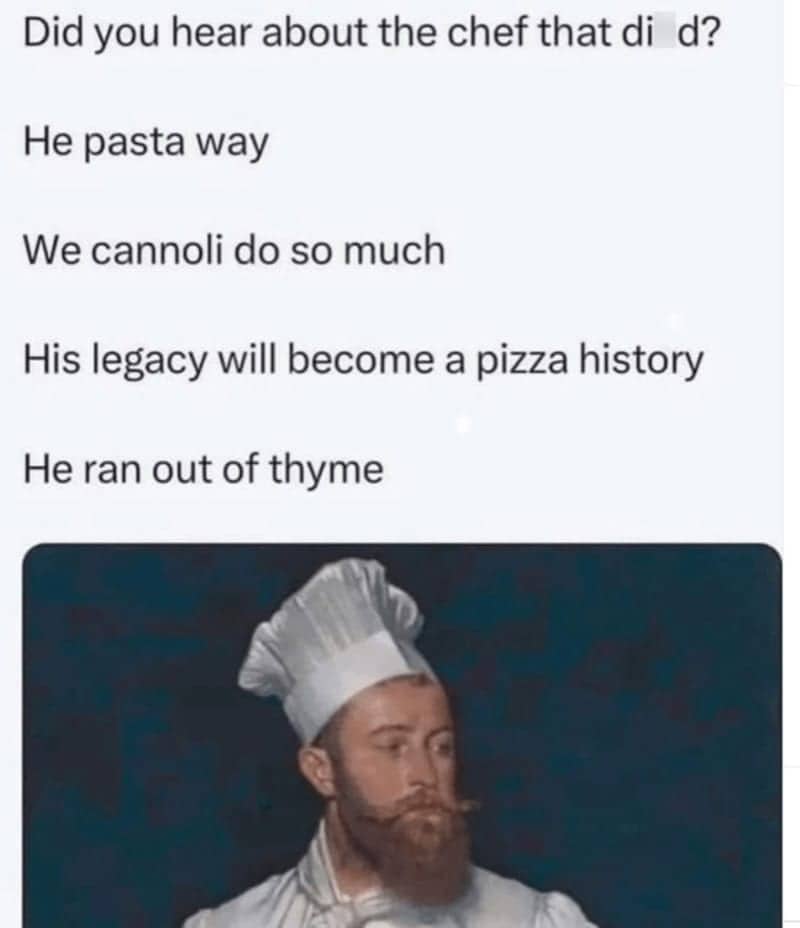 Classical painting of a chef with multiple food-related death puns written above him.