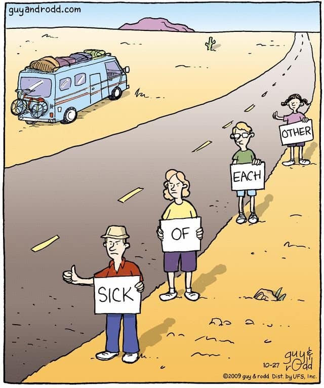 A classic comic strip turned road trip meme depicts an annoyed family hitchhiking in a line away from their camper with signs reading "sick", "of", "each", "other".