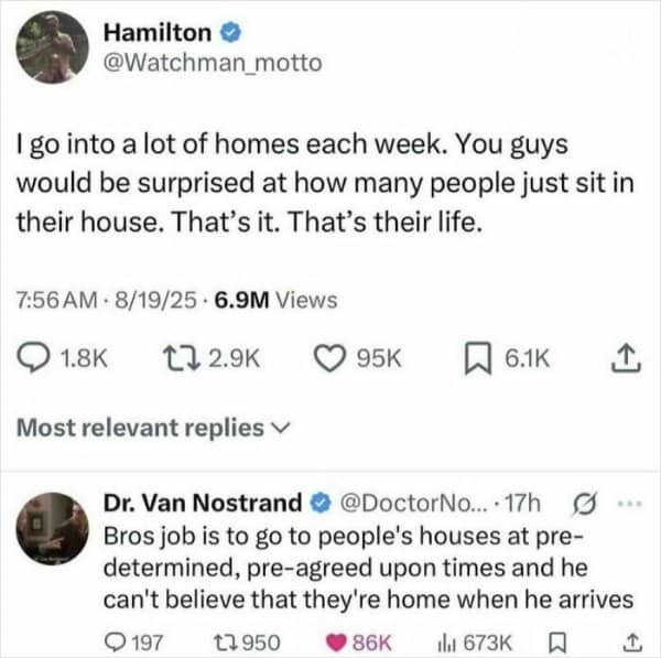 A social media post calling out a home-visit worker who is shocked to find people inside their homes.