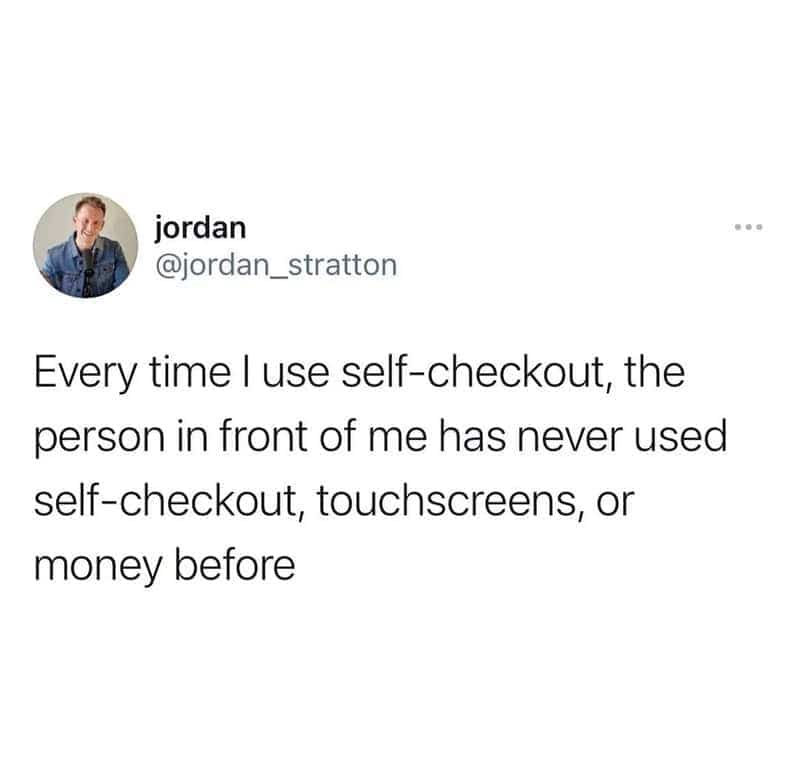 Tweet about slow customers in self-checkout line who act unfamiliar with touchscreens and money.