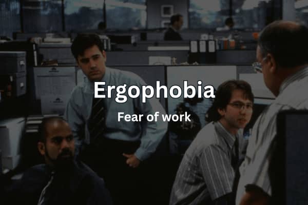 Text overlay defining Ergophobia as the fear of work over a scene from Office Space.