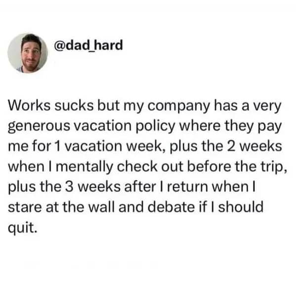 A tweet explaining a generous vacation policy that includes mentally checking out weeks before the trip.